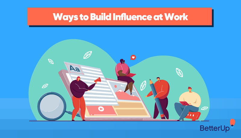 Building Influence at Work: Be the Best Leader You Can Be